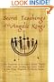 Secret Teachings of the Angelic Kings: New Translation of the ancient Aramaic "Drashia d-Malkia" scroll, containing lost Gnostic sermons of Jesus, Mary Magdalene, and John the Baptist