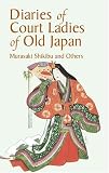 Diaries of Court Ladies of Old Japan