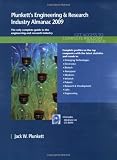 Plunkett's Engineering & Research Industry Almanac 2009: Engineering & Research Industry Market Research, Statistics, Trends & Leading Companies