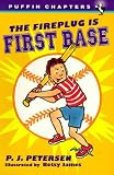 The Fireplug Is First Base (Cam Jansen)