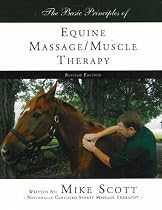 Basic Principles of Equine Massage / Muscle Therapy