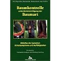 Baumkontrolle unter Ber�cksichtigung der Baumart: Typische Schadsymptome und Auff�lligkeiten