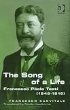 Review Ashgate Publishing  / The Song of A Life: Francesco Paolo Tosti (1846-1916)