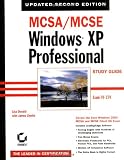  : MCSA/MCSE Windows XP Professional Study Guide, Second Edition (70-270)