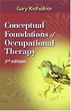 Conceptual Foundations of Occupational Therapy