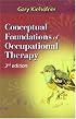 Conceptual Foundations of Occupational Therapy