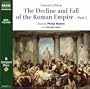 The Decline and Fall of the Roman Empire, Part I (Classic Non Fiction) (Pt. 1)