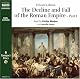 The Decline and Fall of the Roman Empire