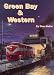 Book The Green Bay and Western: From Moguls to Alcos