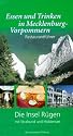 Essen und Trinken in Mecklenburg-Vorpommern. Die Insel Rügen mit Stralsund und Hiddensee