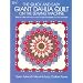 The Quick and Easy Giant Dahlia Quilt on the Sewing Machine (Dover Needlework Series)