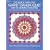 The Quick and Easy Giant Dahlia Quilt on the Sewing Machine (Dover Needlework Series)