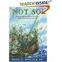 Not So!: Popular Myths About America From Columbus to Clinton