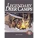 Legendary Deer Camps