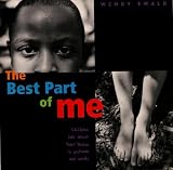 The Best Part of Me: Children Talk About Their Bodies in Pictures and Words