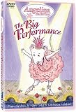  : Angelina Ballerina: The Big Performance