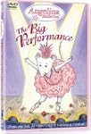 Angelina Ballerina: The Big Performance