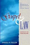 Gospel & Law: Contrast or Continuum?