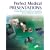 Perfect Medical Presentations: Creating Effective PowerPoint Presentations for the Healthcare Professional