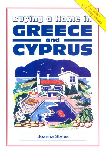  : Buying a Home in Greece and Cyprus (Survival Handbooks)