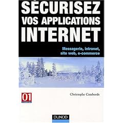 S�curiser vos applications Internet : Messagerie, intranet, site web- e-commerce