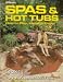 Book Spas & hot tubs: how to plan, install & enjoy