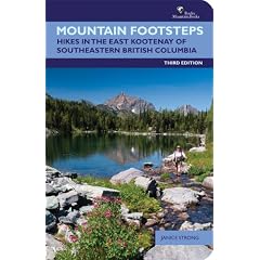 Mountain Footsteps: Hikes in the East Kootenay of Southeastern British Columbia-Third Edition
