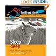 Sleep Deep: Wake Refreshed Day After Day (52 Brilliant Ideas)