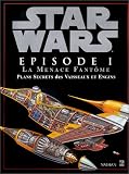 Revue Nathan Jeunesse  / Star Wars, épisode 1 : La Menace fantôme, plans secrets des vaisseaux et