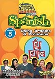 Standard Deviants School - Spanish, Program 5 - Articles and
Pronouns (Classroom Edition)
