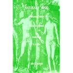 Naturally Good: A Behavioral History of Moral Development from Charles Darwin to E.O. Wilson book cover