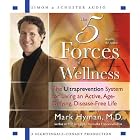 Click here to buy The Five Forces of Wellness: The Ultraprevention System for Living an Active,... by Mark Hyman.