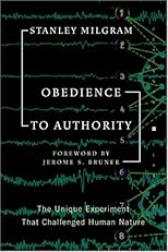 Obedience to Authority: An Experimental View (Perennial Classics)