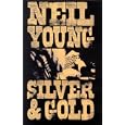 Neil Young : Silver & Gold