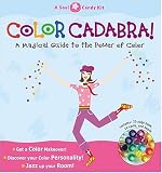 Color Cadabra! A Magical Guide to the Power of Color--A Soul Candy Kit