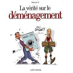 La V�rit� sur le d�m�nagement