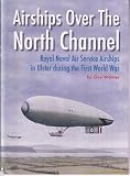 Airships over the North Channel : Royal Naval Air Service airships in Ulster during the First World War