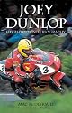 Joey Dunlop: His Authorised Biography