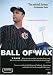 Ball of Wax