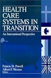 Health Care Systems in Transition: An International Perspective