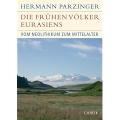 Die fr�hen V�lker Eurasiens: Vom Neolithikum bis zum Mittelalter