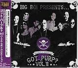 Vol. 2-Big Boi Presents Got Purp