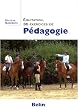 Equitation : 36 Exercices de Pedagogie