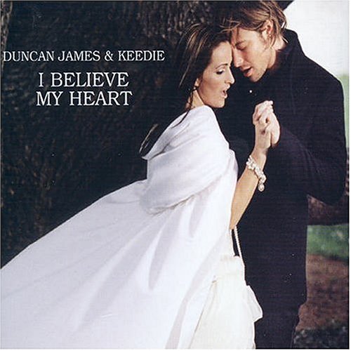 Duncan James & Keedie - I Believe My Heart - Zortam Music