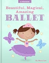 Beautiful, Magical, Amazing BALLET -From Free Kindle Books Library