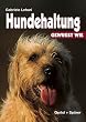 Hundehaltung. Gewusst wie