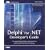 Delphi for .Net Developer's Guide