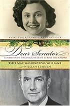 Dear Senator: A Memoir by the Daughter of Strom Thurmond