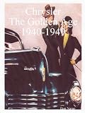 Chrysler- The Golden Age 1940-1949