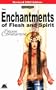 The Enchantments of Flesh and Spirit (2003) (Wraeththu Chronicles)